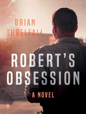 cover image of Robert's Obsession